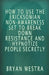 How To Use The Ericksonian Non-Awareness Set: To Break Down Resistance And Hypnotize People Secretly by Bryan Westra