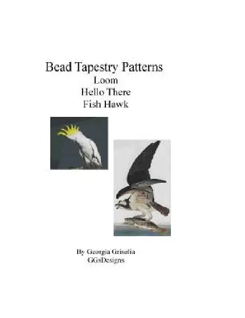 Bead Tapestry Patterns Loom Hello There Fish Hawk by Georgia Grisolia