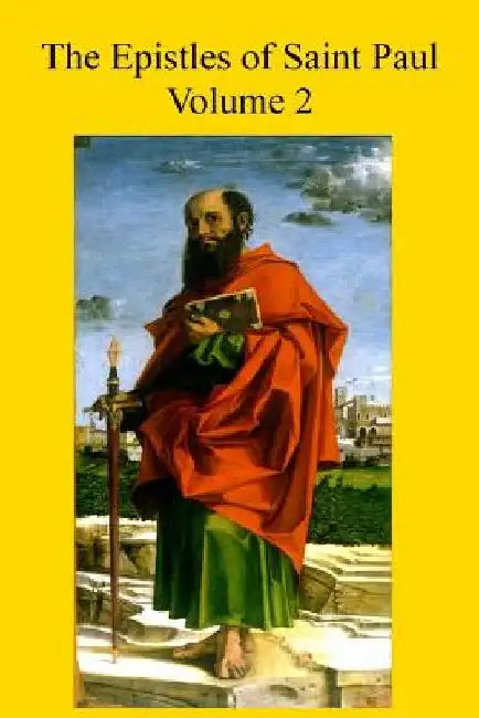 The Epistles of Saint Paul: With Introduction and Commentary for Priests and Students by Brother Hermenegild Tosf