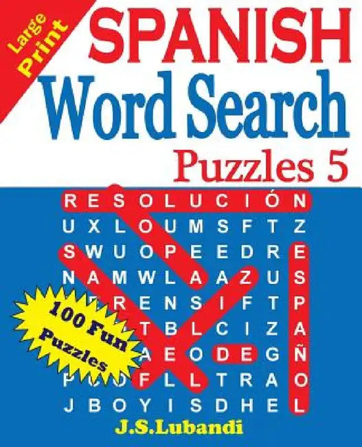 Large Print SPANISH Word Search Puzzles 5 by Jaja Media, J. S. Lubandi