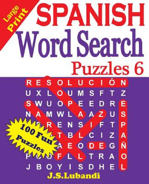 Large Print SPANISH Word Search Puzzles 6 by Jaja Media, J. S. Lubandi