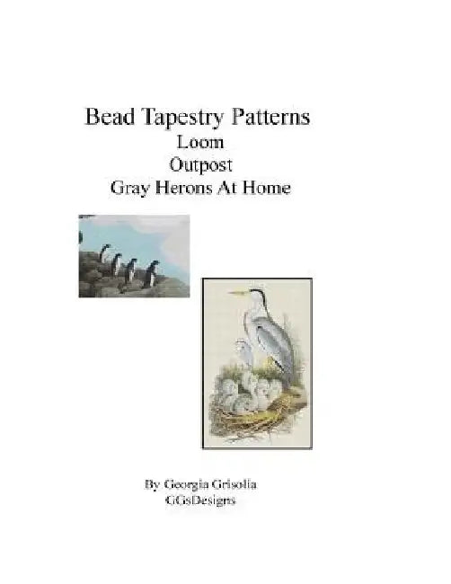 Bead Tapestry Patterns Peyote Outpost Gray Herons At Home by Georgia Grisolia