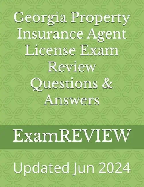 Georgia Property Insurance Agent License Exam Review Questions & Answers by Mike Yu