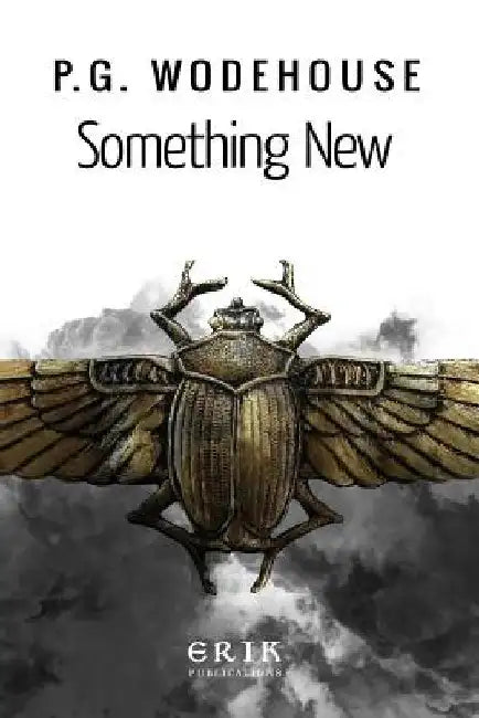 Something New by Pelham Grenville Wodehouse