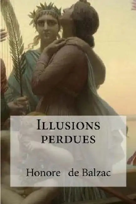 Illusions perdues by Hollybooks