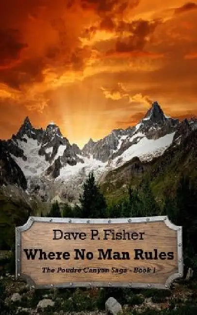 Where No Man Rules by Kathy E. Fisher