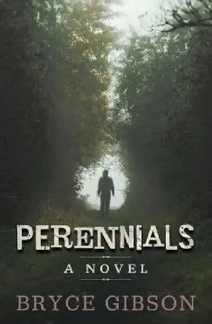 Perennials by Bryce Gibson