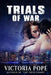 Trials of War by Victoria Pope