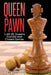 Queen Pawn: 1.d4 d5 Queens Gambit and Closed Games by Tim Sawyer