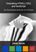 Unraveling HTML5, CSS3, and JavaScript (2nd): The Ultimate Beginners Guide with over 170 Samp by Istvan Novak