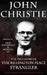 John Christie: The True Story of The Rillington Place Strangler: Historical Serial Killers and Murderers by Rebecca Lo