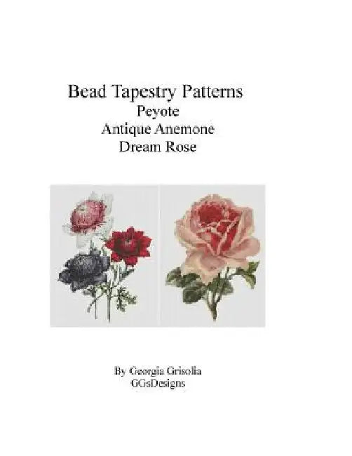 Bead Tapestry Patterns Peyote Antique anemone dream rose by Georgia Grisolia
