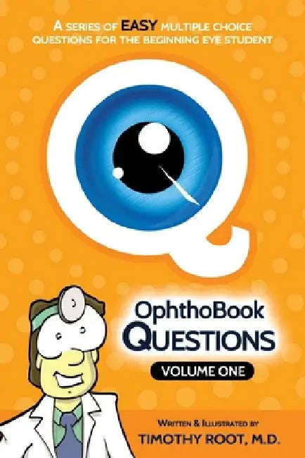 OphthoBook Questions - Vol. 1 by Timothy Root