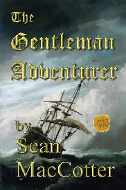 The Gentleman Adventurer by Sean Maccotter