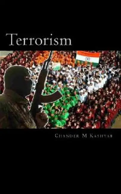 Terrorism by Chander M. Kashyab
