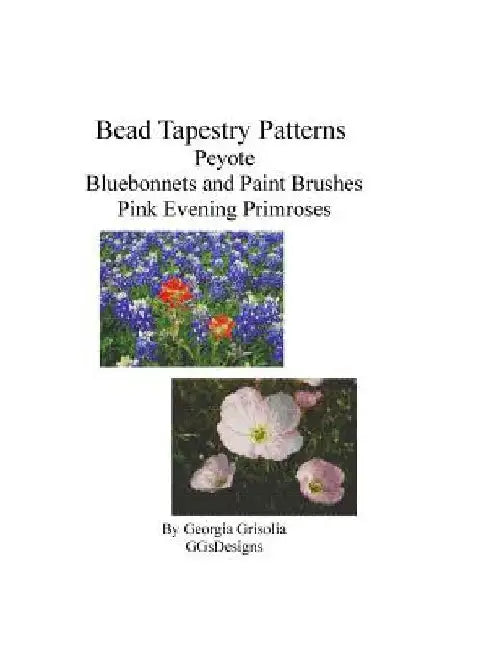 Bead Tapestry Patterns Peyote Bluebonnets and Paint Brushes Pink Evening Primros by Georgia Grisolia