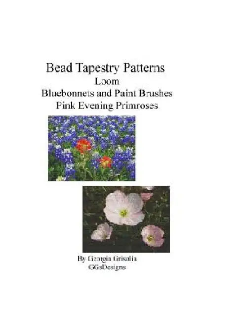 Bead Tapestry Patterns Loom Bluebonnets and Paint Brushes Pink Evening primroses by Georgia Grisolia