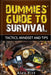 Dummies' Guide to Survival: Tactics, Mindset and Tips by Alex Pitt
