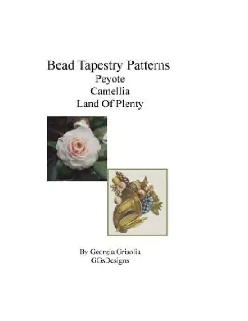 Bead Tapestry Patterns Peyote Camellia Land Of Plenty by Georgia Grisolia