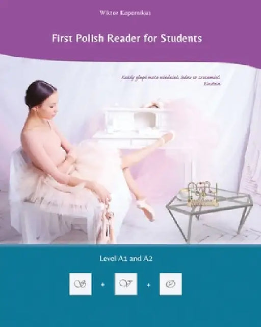 First Polish Reader for Students: bilingual for speakers of English Level A1 and A2 by Leveled Bdp Textbook