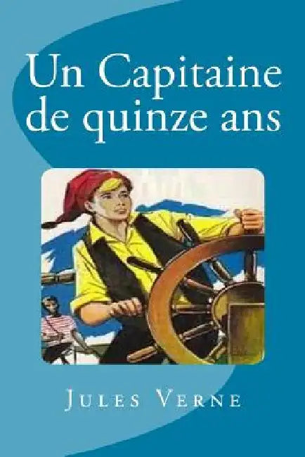 Un Capitaine de quinze ans by Saguez, Edinson