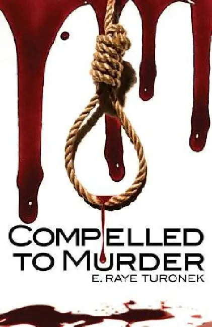 Compelled to Murder by Tracy Kammerer