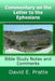 Commentary on the Letter to the Ephesians: Bible Study Notes and Comments by David E. Pratte