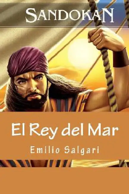 Sandokan: El Rey del Mar (Spanish Edition) by Salgari, Emilio