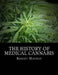 The History of Medical Cannabis by Robert D. Mooney