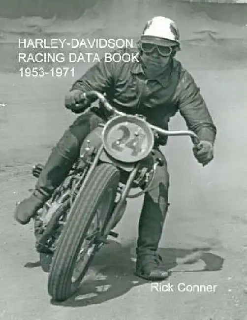 Harley-Davidson Racing Data Book 1953-1971 by Rick Conner