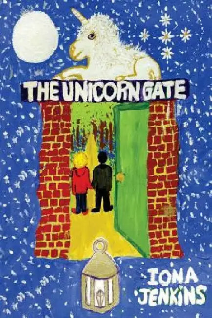 The Unicorn Gate by Iona Jenkins