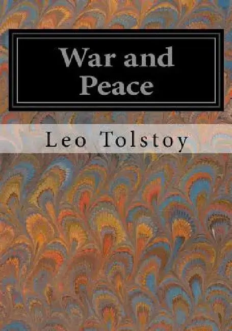 War and Peace by Louise And Aylmer Maude