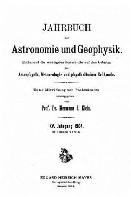 Jahrbuch der Astronomie und Geophysik by Klein, Hermann J.