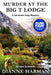 Murder at the Big T Lodge by Dianne Harman