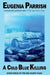 A Cold Blue Killing by Eugenia Parrish