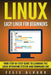 Linux: Easy Linux For Beginners, Your Step-By-Step Guide To Learning The Linux Operating System And Command Line by Felix Alvaro