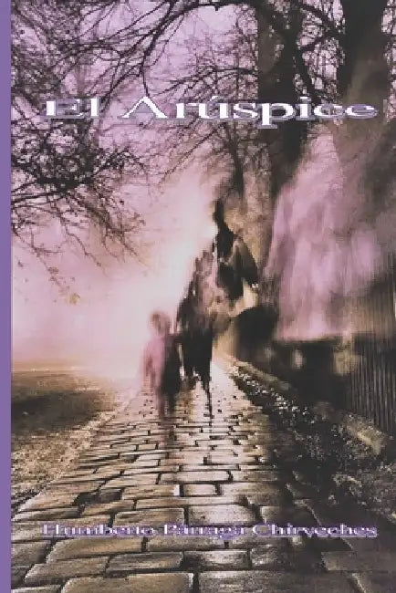 El Arúspice by Chirveches, Humberto Párraga