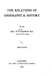 The Relations of Geography and History by Hereford Brooke George