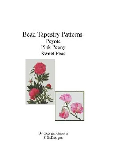 Bead Tapestry Patterns Peyote pink peony sweet peas by Georgia Grisolia