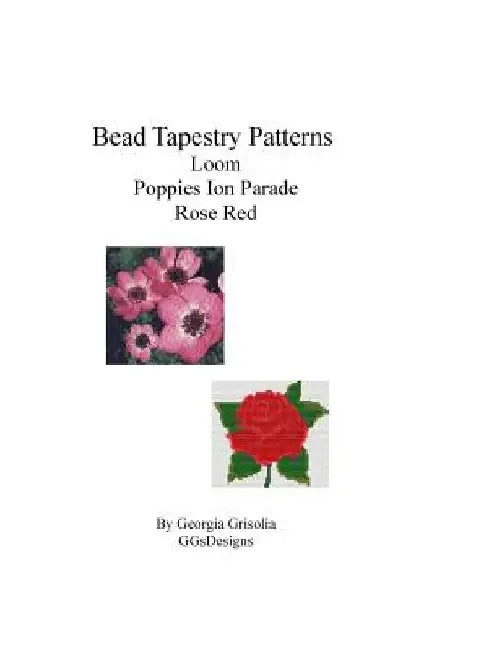 Bead Tapestry Patterns loom Poppies On Parade Rose Red by Georgia Grisolia