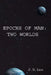 Epochs of Man: Two Worlds by J. H. Lea