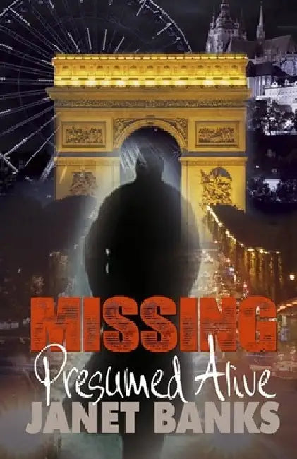 Missing Presumed Alive by Janet Banks