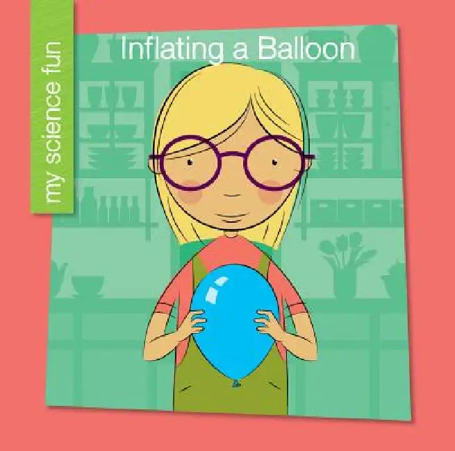 Inflating a Balloon by Brooke Rowe, Jeff Bane