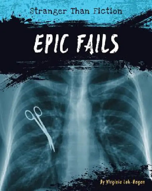 Epic Fails by Virginia Loh-Hagan