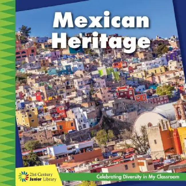 Mexican Heritage by Tamra B. Orr