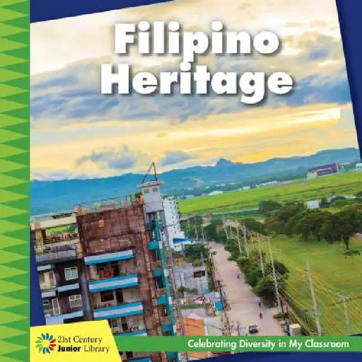 Filipino Heritage by Tamra B. Orr