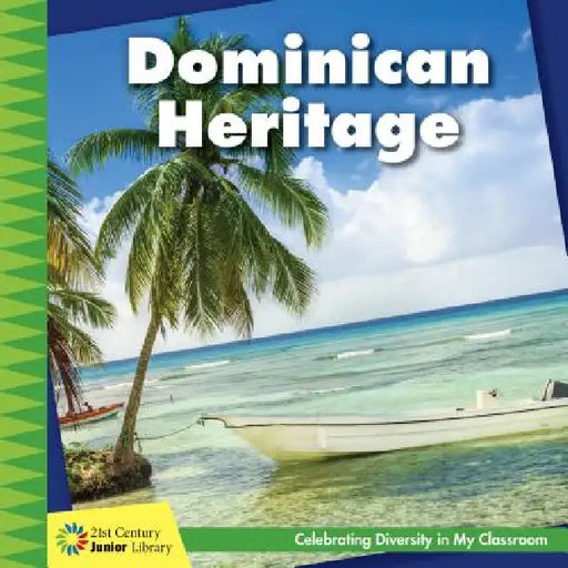 Dominican Heritage by Tamra B. Orr