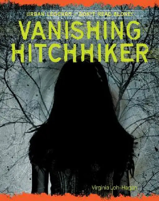 Vanishing Hitchhiker by Virginia Loh-Hagan