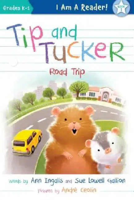 Tip and Tucker Road Trip by Ann Ingalls