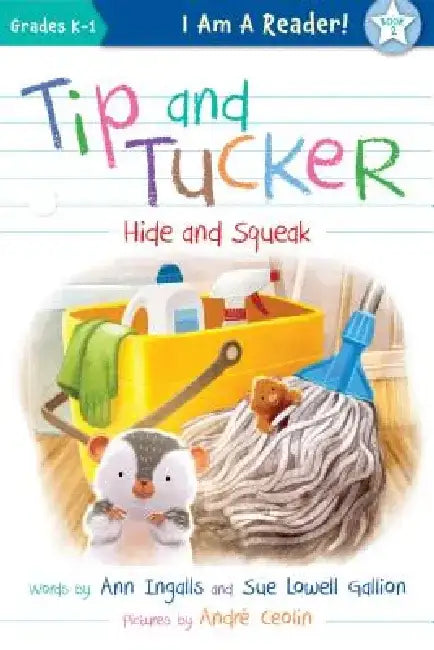 Tip and Tucker Hide and Squeak by Ann Ingalls